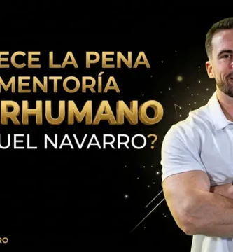 Mi análisis a fondo de la mentoría Superhumano de Miguel Navarro